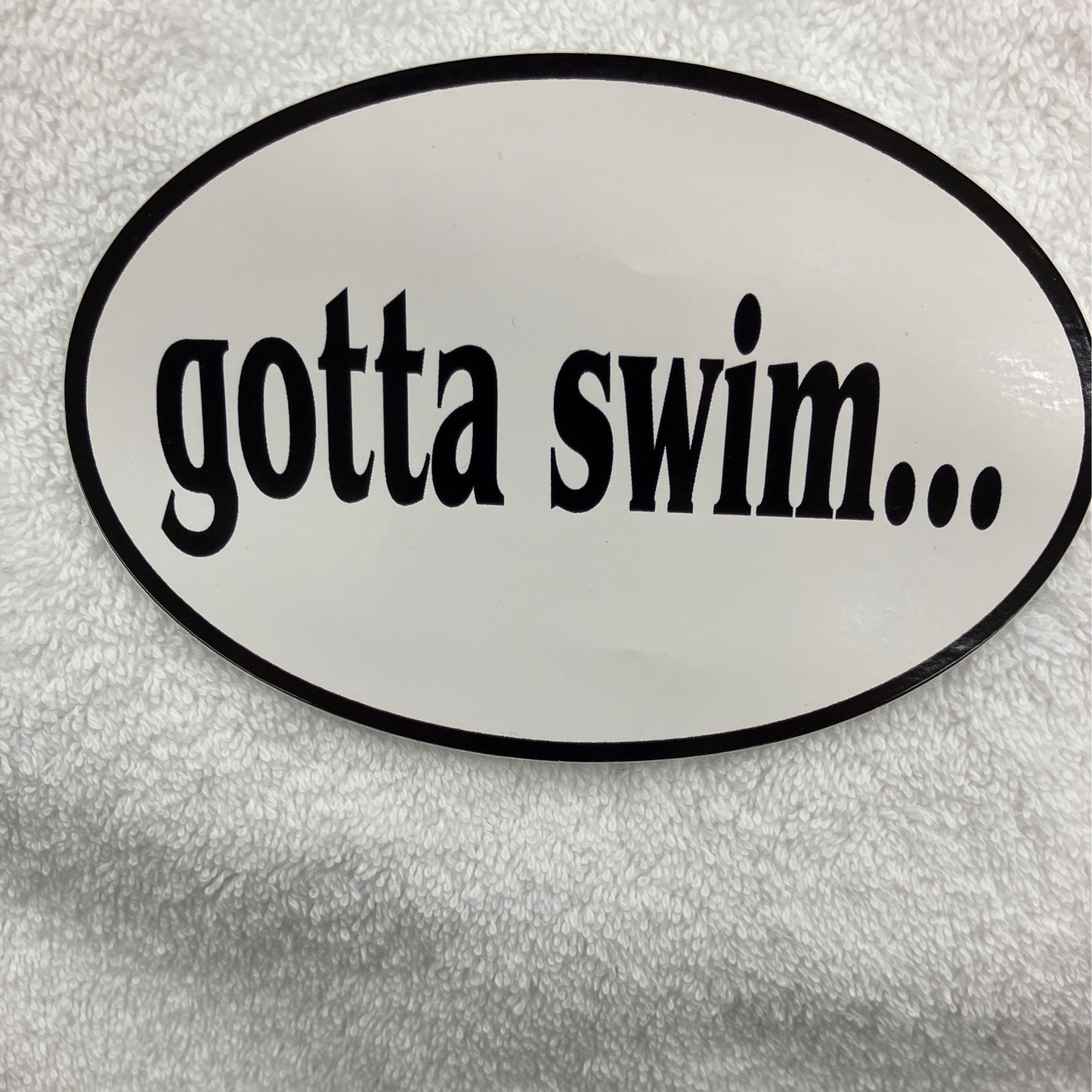 Gotta Swim Sticker